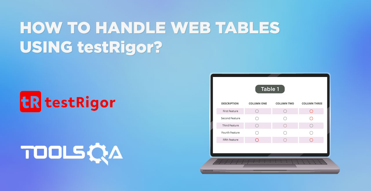 How to handle web tables using testRigor?